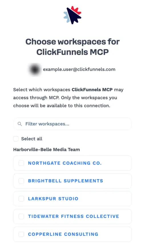 The Choose workspaces for ClickFunnels MCP screen: the signed-in email, an explanation that only the workspaces you choose will be available to the connection, a Filter workspaces box, a Select all checkbox, and workspace checkboxes grouped under their team name.